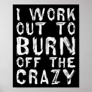 Póster Hago Trabajo Para Quemar El Crazy Gracioso Moti De