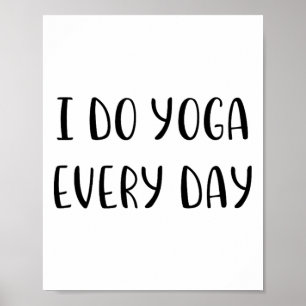 Póster Hago Yoga Todos Los Días Idea Divertida Mentira Bl