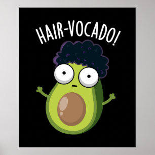 Póster Hair-vocado Chistes Divertidos de Aguacate con Fon