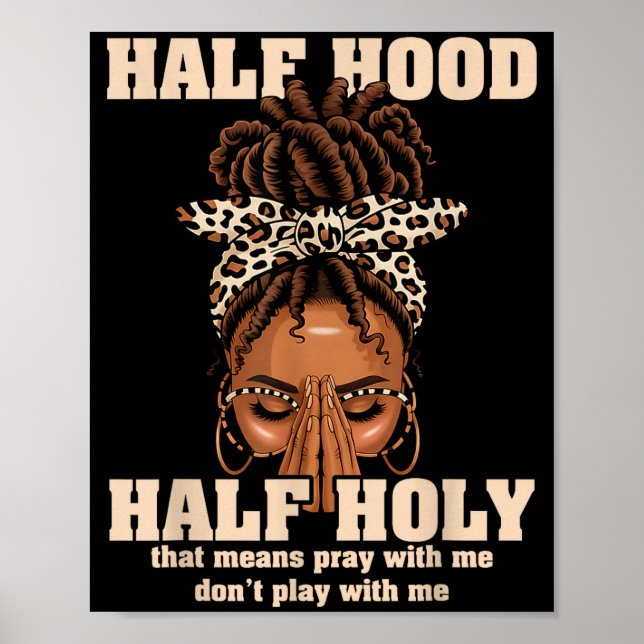 Póster Half Hood Half Holy Pray Christian African Afro Bl (Frente)