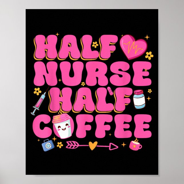 Póster Half Nurse Half Coffee Nurse  (Frente)