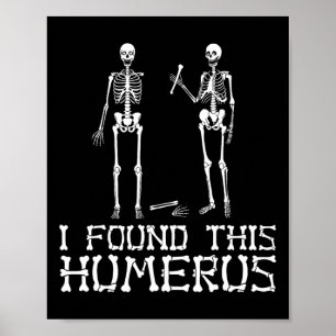 Póster Halloween encontré este esqueleto humero