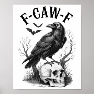 Póster Halloween F Caw F Black Bird F-caw-f Crow Women Me