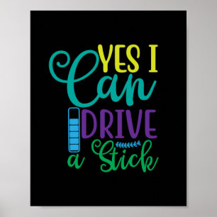 Póster Halloween Gift Yes I Can Drive A Stick