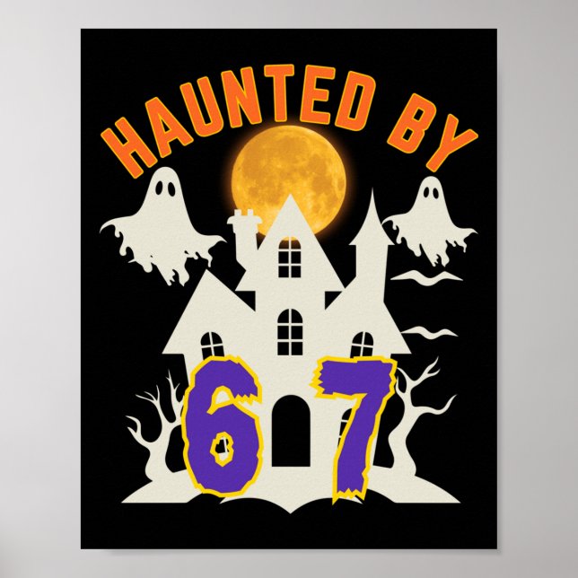 Póster Halloween Haunted By 6 7 Six Seven Gen Alpha Z 67  (Frente)