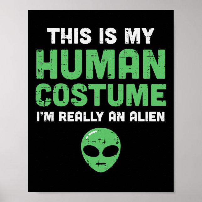 Póster Halloween Human Costume Im Alien Funny Hombres Muj (Frente)