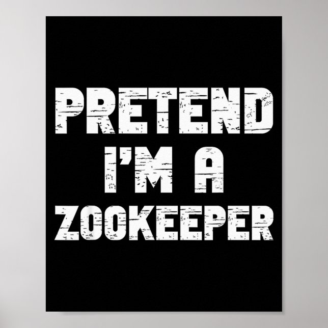 Póster Halloween Pretend I'm A Zookeeper Costume Lazy Zoo (Frente)