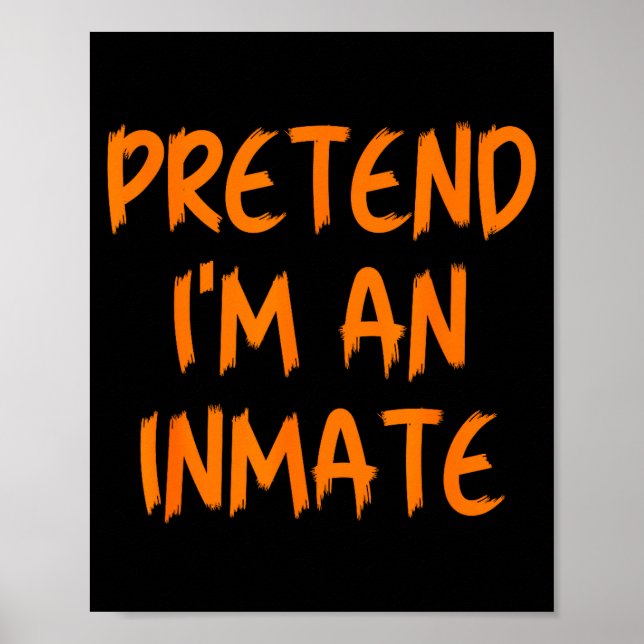 Póster Halloween Pretend I'm An Inmate Costume Lazy Kids  (Frente)