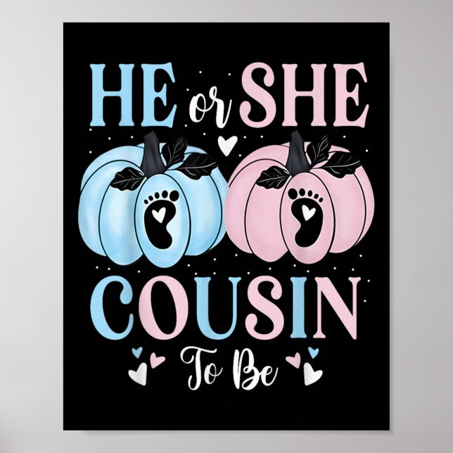 Póster Halloween Pumpkin Gender Reveal He Or She Cousin T (Frente)