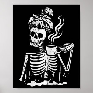 Póster Halloween Skeleton Messy Bun Coffee Funny Costume