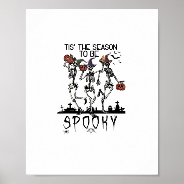 Póster Halloween Tis The Season To Spooky Dancing Skeleto (Frente)