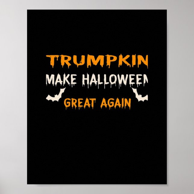 Póster Halloween Trumpkin gracioso hace que Halloween sea (Frente)