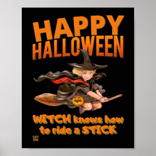 Póster "HALLOWEEN WITCH RIDES STICK" gracioso