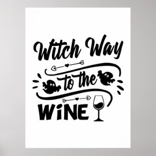 Póster Halloween Witch Way To The Wine Birthday