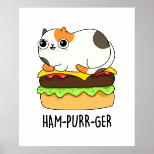 Póster Ham-Purr-Ger Funny Cat Hamburger Pun