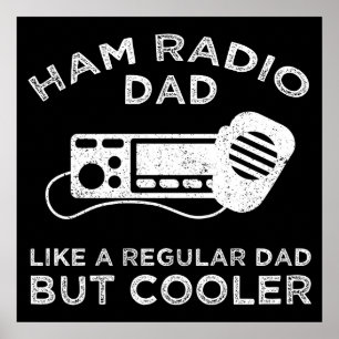 Póster Ham Radio Dad - Como Un Padre Regular Pero Más Fre