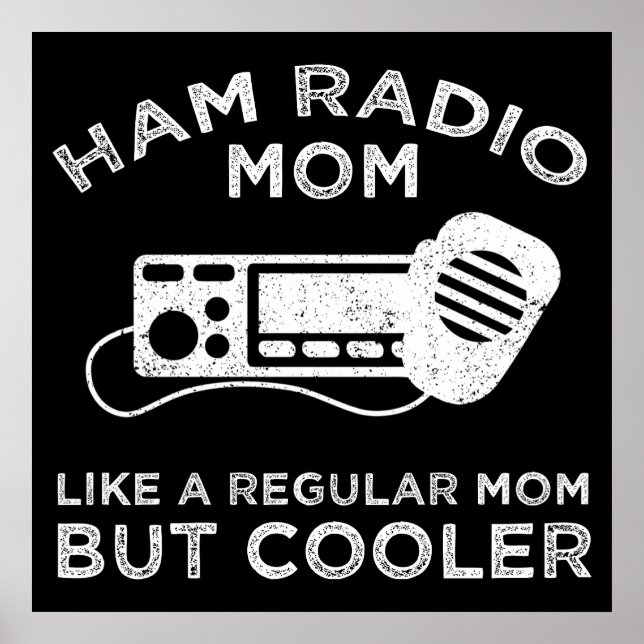Póster Ham Radio Mom - Como Una Mamá Regular Pero Fría (Frente)