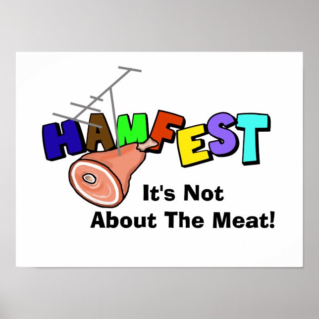 Póster Ham Radio Poster de Hamfest "No se trata de carne" (Frente)