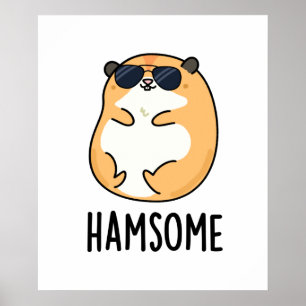 Póster Ham-some Funny Handsome Hamster Pun