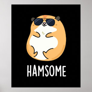 Póster Ham-some Funny Handsome Hamster Pun