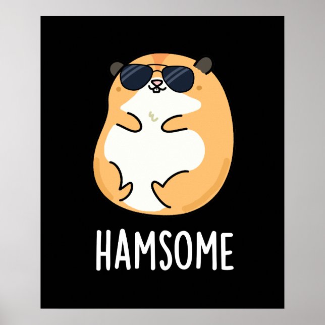 Póster Ham-some Funny Handsome Hamster Pun (Frente)