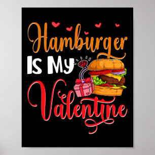 Póster Hamburguesa Es Mi San Valentín Dulce Amante De La