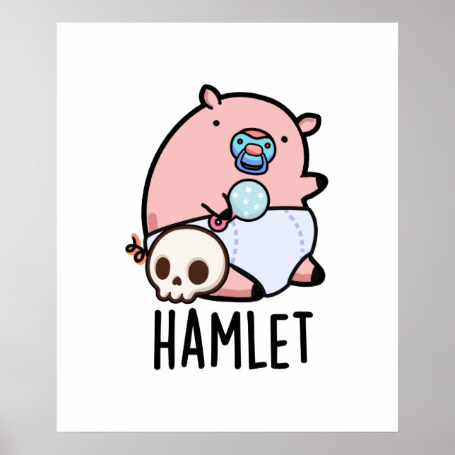 Póster Hamlet Funny Shakepear Lechón Pun (Frente)