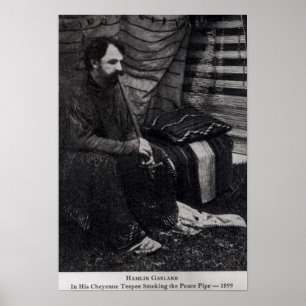 Póster Hamlin Garland en su Cheyenne Teepee Smoe
