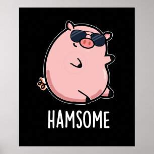 Póster Hamsome Funny Pig Pun Dark BG