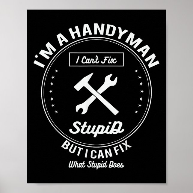 Póster Handyman T Shirt Soy Un Hombre A Mano Que No Puedo (Frente)