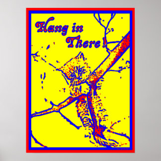 Póster Hang In There Kitty Poster
