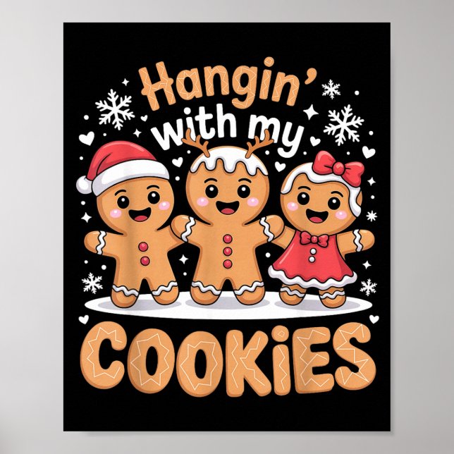Póster Hangin With My Cookies Christmas Gingerbread Xmas  (Frente)