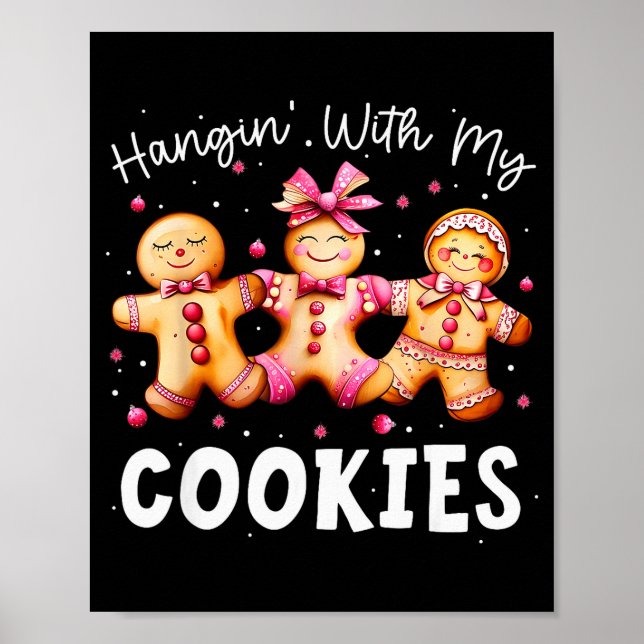 Póster Hangin With My Cookies Gingerbread Women Christmas (Frente)