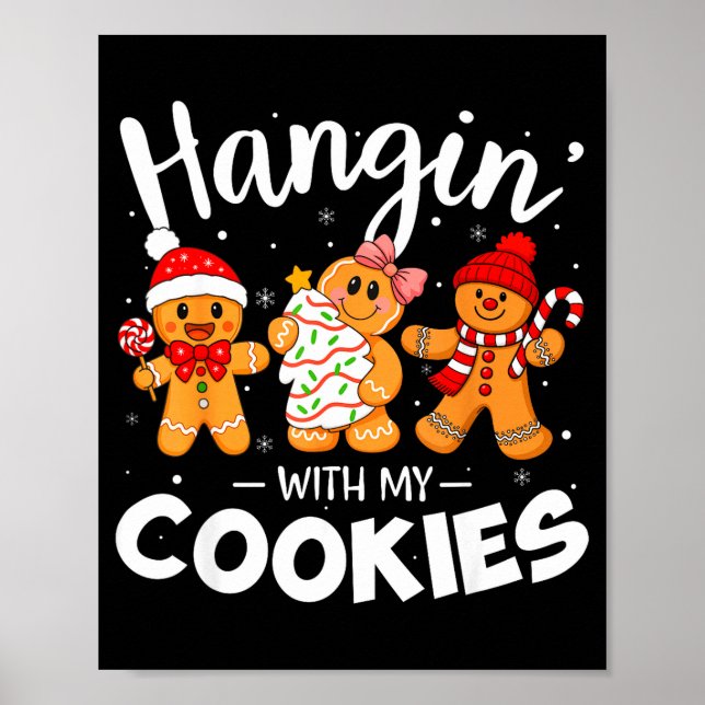 Póster Hangin With My Cookies Gingerbread Women Christmas (Frente)