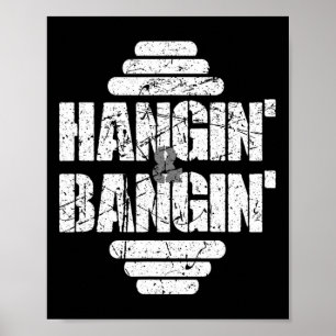 Póster Hangin' Y Bangin' Bodybuilding Weightlifshing Gif