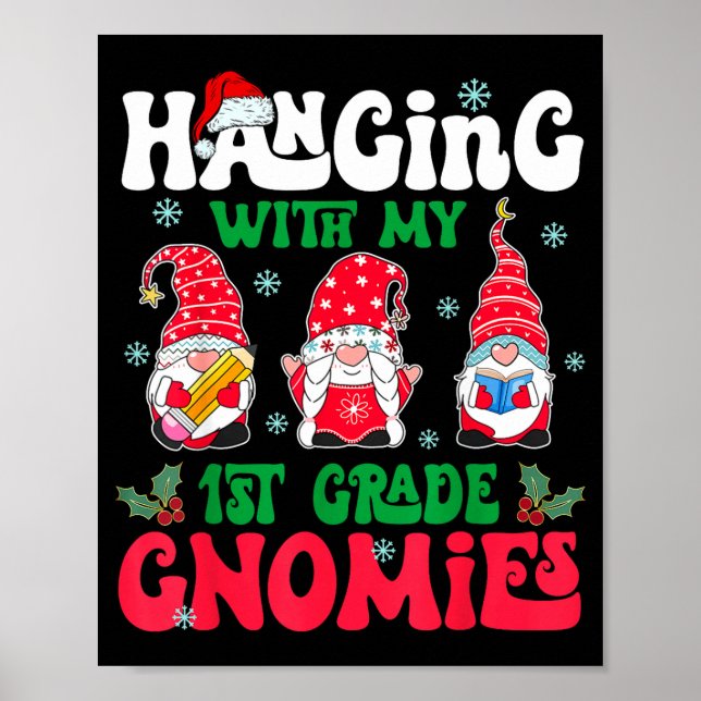 Póster Hanging With My 1st Grade Gnome Christmas Funny Te (Frente)