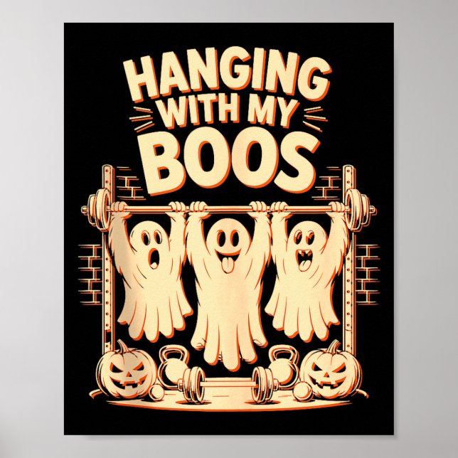 Póster Hanging With My Boos Funny Halloween Ghost Workout (Frente)