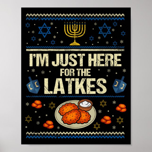Póster Hanukkah Im Just Here For The Latkes Chanukah Hanu (Frente)