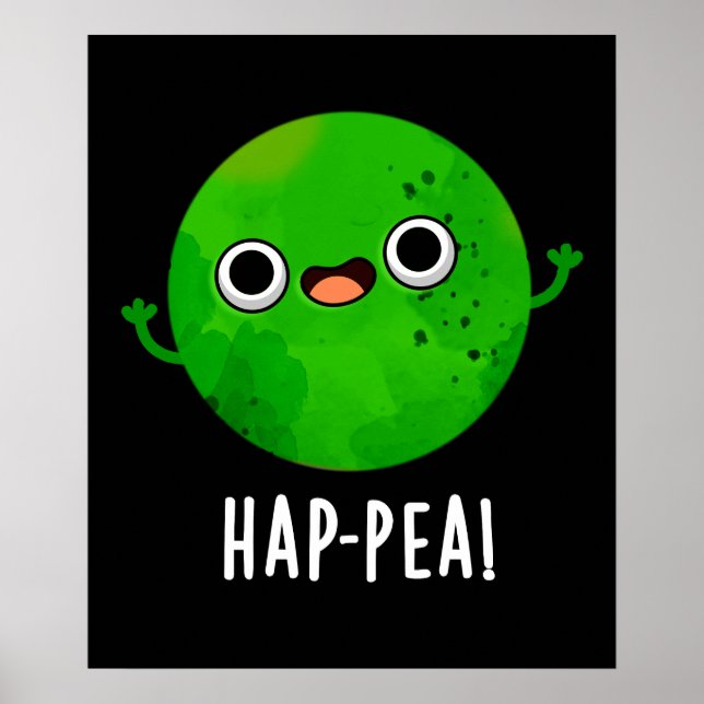 Póster Hap-pea Graciosa Feliz Pea Pun Dark BG (Frente)
