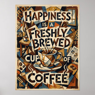 Póster happiness is fresh brewed cup of coffee
