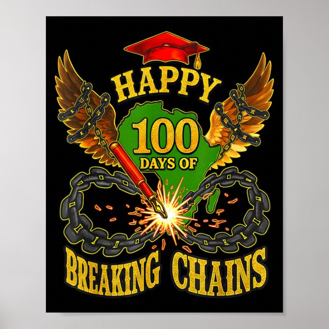 Póster Happy 100 Days Of Breaking Chains Mlk Legacy Schoo (Frente)