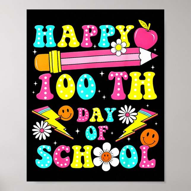 Póster Happy 100th Day Of School 100 Days Of School Teach (Frente)