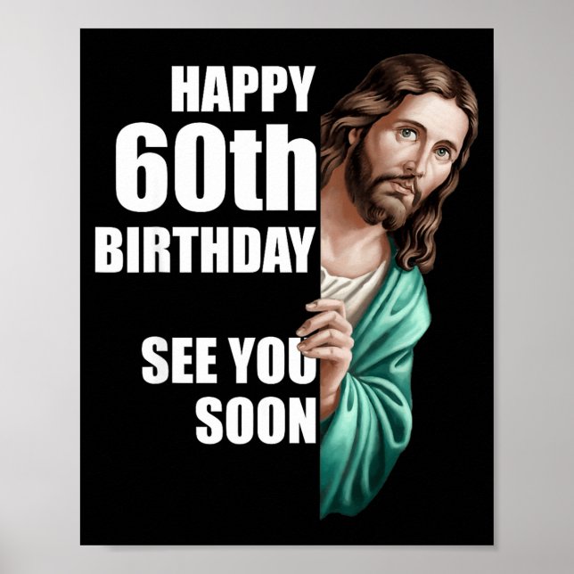 Póster Happy 60th Birthday See You Soon Jesus Design  (Frente)