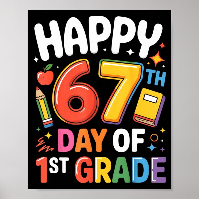 Póster Happy 67 Day Of 1st Grade I Survived 67 Days Of Sc (Frente)