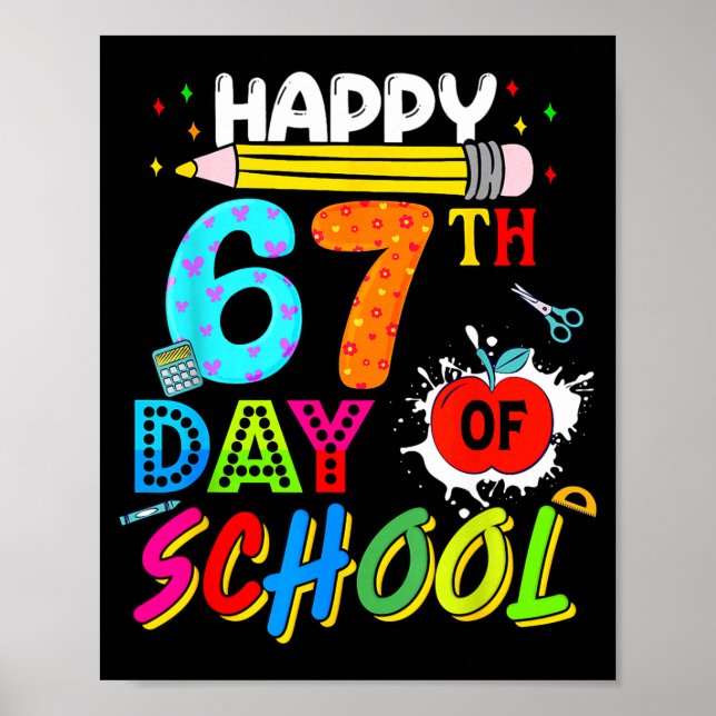 Póster Happy 67 Days Of School 67th Day Smarter Six Seven (Frente)