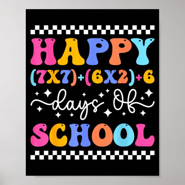 Póster Happy 67 Days Of School Math Teacher Students Six  (Frente)