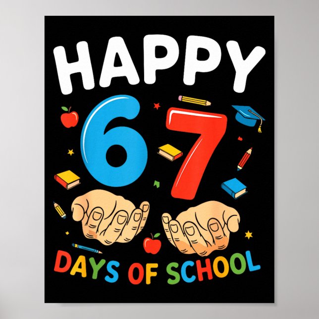 Póster Happy 67 Days Of School Six Seven Meme Boy Girl Te (Frente)
