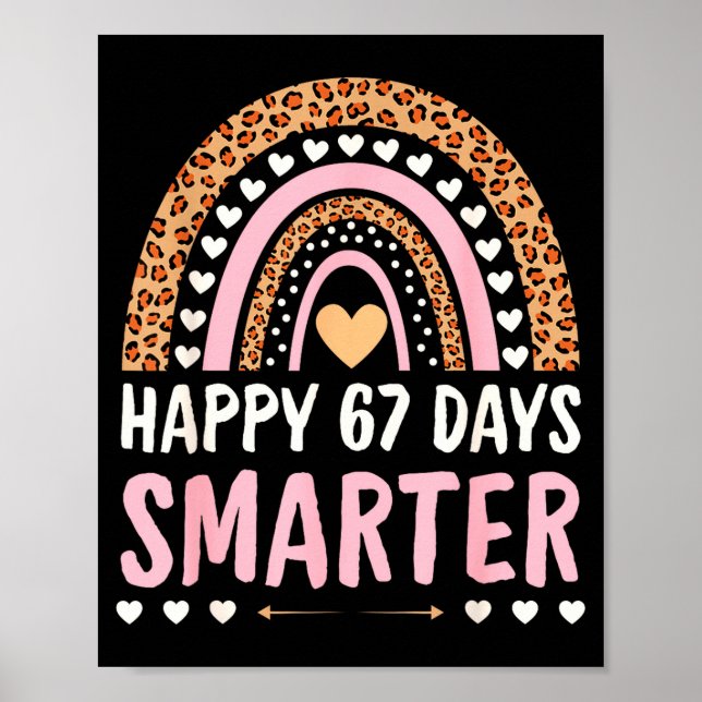 Póster Happy 67 Days Smarter 67th Day Of School Rainbow G (Frente)