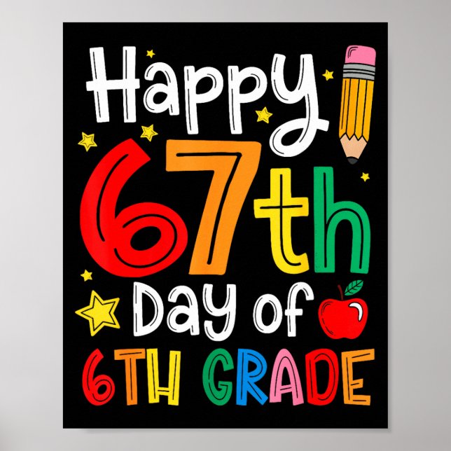 Póster Happy 67th Day Of 6th Grade Teacher Student Six Se (Frente)