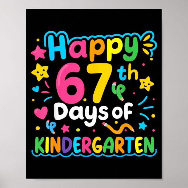 Póster Happy 67th Day Of Kindergarten School Meme 67 Kids (Frente)